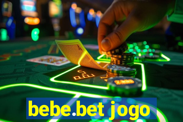 bebe.bet jogo